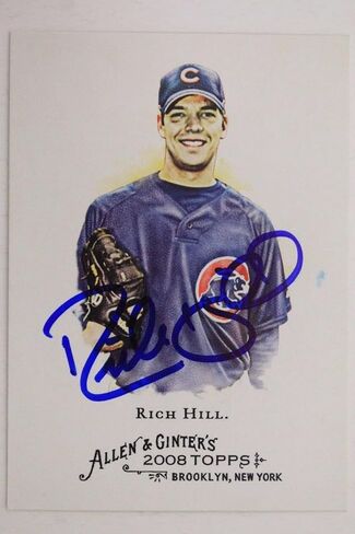 Signed RICH HILL Chicago Cubs 2008 Allen & Ginter #226 Autographed Card 16E - MLB Autographed Baseball Cards in Saudi Arabia