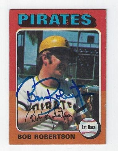 Autographed BOB ROBERTSON Pittsburgh Pirates 1975 Topps Card - MLB Autographed Baseball Cards in Saudi Arabia