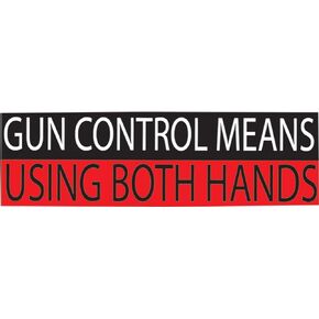 Gun Control Means Using Both Hands Bumper Sticker Auto Decal Conservative Republican 2nd Amendment Support Pro Gun