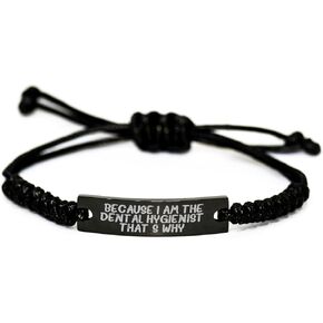 Dental Hygienist Rope Bracelet Gifts from Men to Dental Hygienist Christmas Unique Gifts - Because I Am The Dental Hygienist. That's Why. in Saudi Arabia