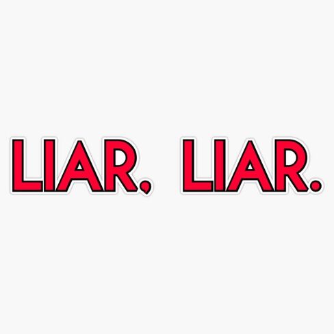 Liar Liar Bumper Sticker Vinyl Decal 5" in Saudi Arabia