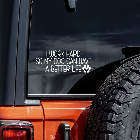 I Work Hard So My Dog Can Have A Better Life Decal Vinyl Sticker Auto Car Truck Wall Laptop | White | 8" x 3" in Saudi Arabia