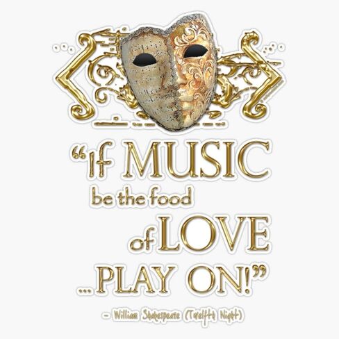 Shakespeare Twelfth Night Love Music Quote Bumper Sticker Vinyl Decal 5" in Saudi Arabia