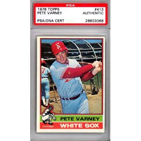 Pete Varney موقعة 1976 Topps Card #413 Chicago Sox PSA/DNA #26603066 - بطاقات موقعة بالبيسبول in Saudi Arabia