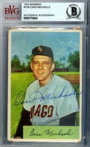 Cass Michaels Autographed 1954 Bowman Card #150 Chicago Sox Beckett BAS #9770654 - Baseball Slabbed Autographed Cards in Saudi Arabia