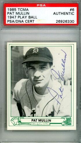 Pat Mullin Autographed 1985 Play Ball 1947 Reprint Card #6 Detroit Tigers PSA/DNA #26926330 - Baseball Slabbed Autographed Cards in Saudi Arabia