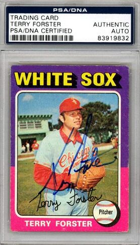 Terry Forster تم توقيعه 1975 Topps Card #137 Chicago Sox PSA/DNA #83919832 - بطاقات موقعة بالبيسبول in Saudi Arabia