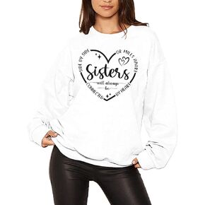 Funny Sisters Sweatshirts for Women Family Matching Shirts Casual Long Sleeves Tee Letter Print Pullover