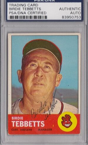 Birdie Tebbetts Signed Autographed 1963 Topps 48 PSA/DNA *0753 Indians - Baseball Slabbed Autographed Cards in Saudi Arabia