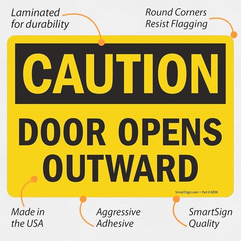 SmartSign "Caution - Door Opens Outward" Label | 5" x 7" Laminated Vinyl in Saudi Arabia