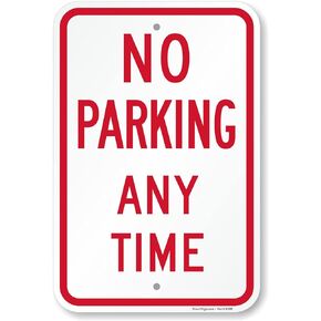 SmartSign Basics 18 x 12 inch “No Parking Any Time" Metal Sign, 120 mil Aluminum Composite (ACM), Engineer Grade Reflective Material, Red and White, Made in USA in Kuwait