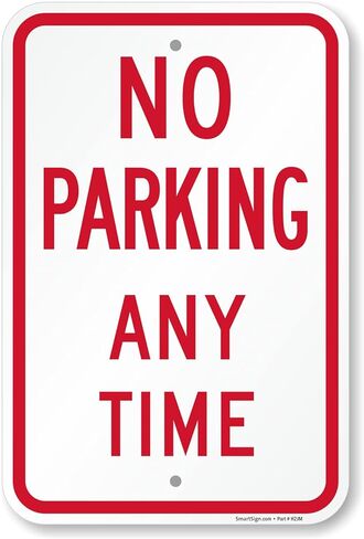 SmartSign Basics 18 x 12 inch “No Parking Any Time" Metal Sign, 120 mil Aluminum Composite (ACM), Engineer Grade Reflective Material, Red and White, Made in USA in Saudi Arabia