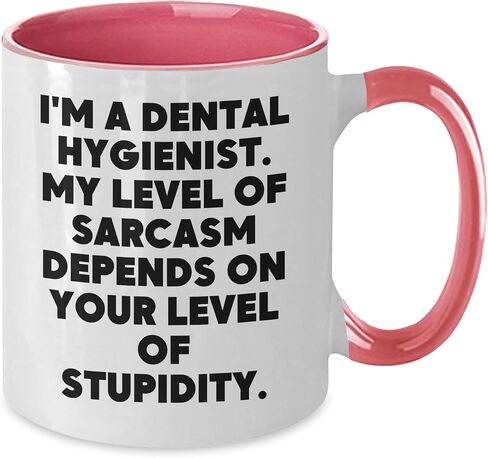Funny Dental Hygienist Two Tone Coffee Mug Gifts for Christmas - I'm A Dental Hygienist My Level Of Sarcasm Depends On Your Level Of Stupidity. - Gifts from Friends and Family for Dental Hygienist in Saudi Arabia