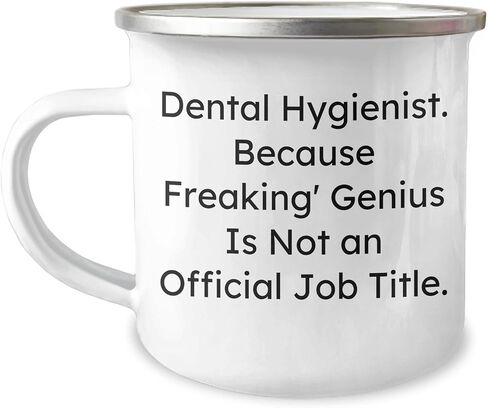 Dental Hygienist Gifts from Friends - Funny Camping Mug for Christmas - 'Because Freaking genius Is Not An Official Job Title.' in Saudi Arabia