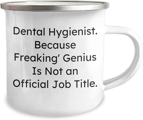 Dental Hygienist Gifts from Friends - Funny Camping Mug for Christmas - 'Because Freaking genius Is Not An Official Job Title.' in Saudi Arabia