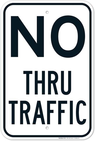 No Thru Traffic Sign, 12x18 Inches, 3M EGP Reflective .063 Aluminum, Fade Resistant, Made in USA in Saudi Arabia