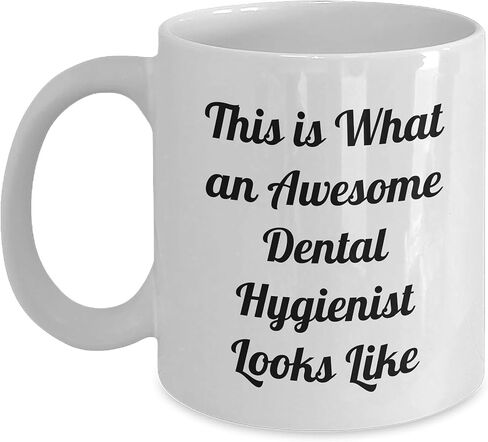 Dental Hygienist Gifts from Friends and Family - White Coffee Mug - This Is What An Awesome Dental Hygienist Looks Like Birthday Unique Gifts in Saudi Arabia