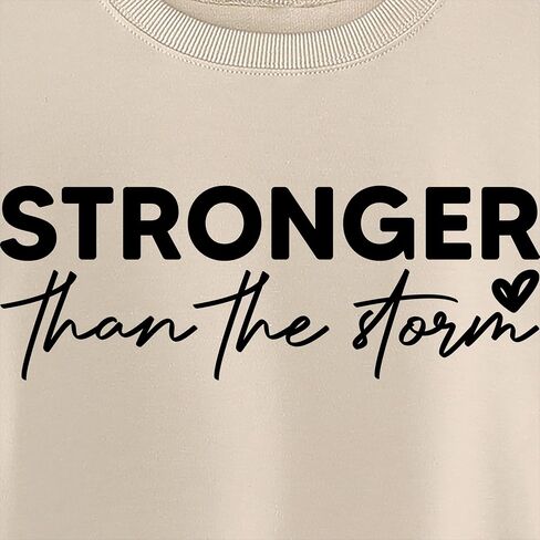 Stronger Than the Storm Sweatshirt Women Christian Long Sleeve Graphic Shirts Inspirational Positive Pullover Tops in Saudi Arabia