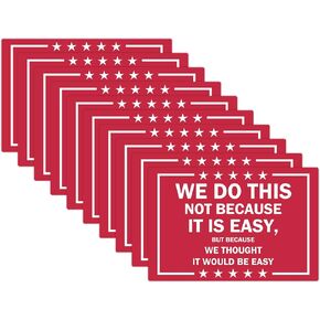 10 Pack WE DO This NOT Because IT is Easy Sticker Car Decal Window Bumper Skateboard Laptop Show Vinyl Waterproof Reflective Decal
