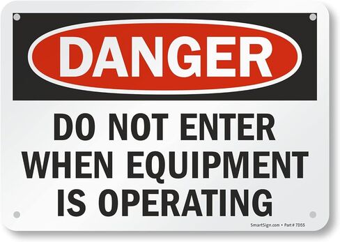 SmartSign "Danger - Do Not Enter When Equipment Is Operating" Sign | 7" x 10" Aluminum in Saudi Arabia