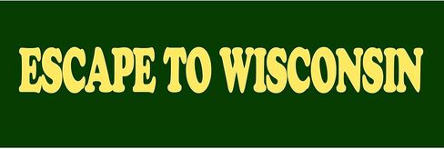 Cafepress Escape to Wisconsin Pumper St Sticker (Pumper) 10 "x3" مستطيل فينيل المصد شرس السيارة in Saudi Arabia