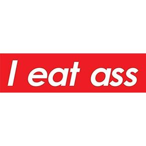I eat Ass Sticker Decal Window Bumper Sticker Vinyl 5" in Saudi Arabia
