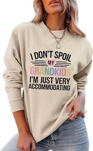 Grandma Sweatshirt Womens I Don't Spoil My Grandkids Graphic Shirt Crew Neck Funny Gigi Mimi Nana Life Pullover Top in Saudi Arabia