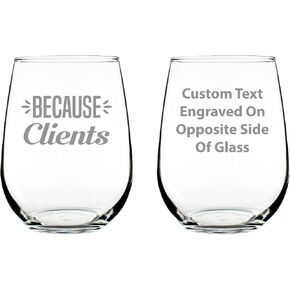 Because Clients – Cute Funny Stemless Wine Glass, Large Size, Etched Sayings, Gift Box in Kuwait