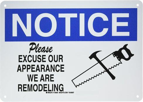 Brady 126934 Construction Site Sign, Legend "Please Excuse Our Appearance We Are Remodeling", 10" Height, 14" Width, Black and Blue on White in Saudi Arabia