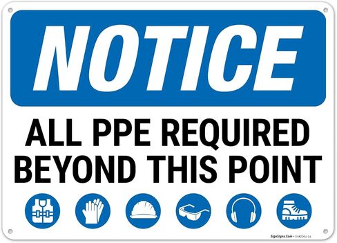 SIGO Signs ، لاحظ جميع معدات PPE المطلوبة بعد هذه النقطة علامة OSHA ، 10x14 بوصة ، صدأ خالية in Kuwait