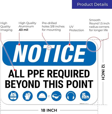 Sigo Signs, Notice All PPE Required Beyond This Point OSHA Sign, 10x14 Inches, Rust Free .040 Aluminum, Fade Resistant, Made in USA in Saudi Arabia