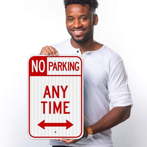 No Parking Sign, No Parking Anytime Sign, 12x18 Inches, 3M EGP Reflective .063 Aluminum, Fade Resistant, Made in USA in Saudi Arabia