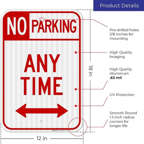 No Parking Sign, No Parking Anytime Sign, 12x18 Inches, 3M EGP Reflective .063 Aluminum, Fade Resistant, Made in USA in Saudi Arabia