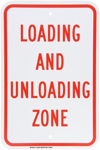 Brady 129589 Traffic Control Sign, Legend "Loading and Unloading Zone", 18" Height, 12" Weight, Red on White in Saudi Arabia