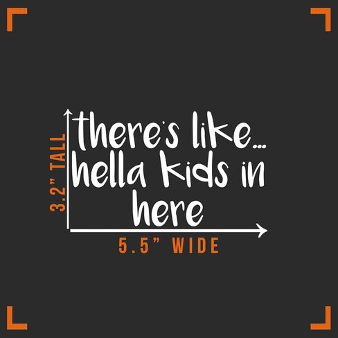 هناك مثل Hella Kids في هنا شارات Vinyl Sticker Auto Car Car Truck Captop | أبيض | 5.5 "واسعة in Kuwait