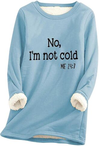 No,I'm not Cold Me Fleece Sweatshirts for Women Winter Warm Sherpa Lined Crewneck Pullover Loungewear Tunic Tops in Kuwait