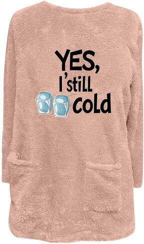 Yes,I'm Still Cold Fleece Sweatshirts for Women Winter Warm Sherpa Shirts Fuzzy Pullover Top Soft Thermal Underwear in Kuwait