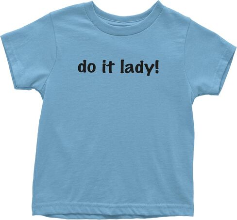 Do It Lady Viral Meme Toddler T-Shirt, Soft Cotton in Saudi Arabia