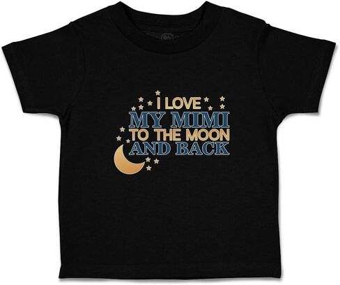 Toddler T-Shirt Love Love I Love My Mimi to the Moon and Back Cotton Moon Boy & Girl Cloths Back Baby Funny Tee Black Design فقط 3T in Saudi Arabia