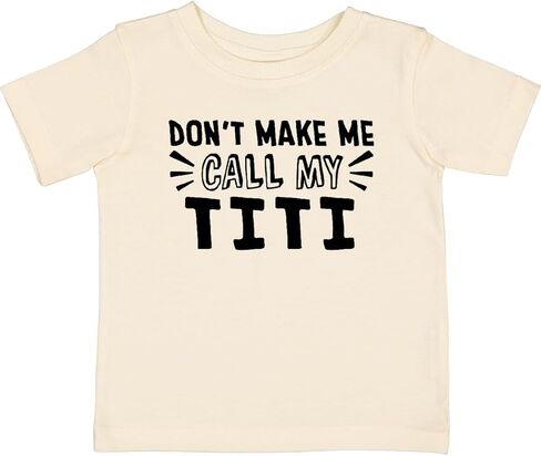 Inktastic لا تجعلني أتصل بقميص Titi Baby الخاص بي in Kuwait