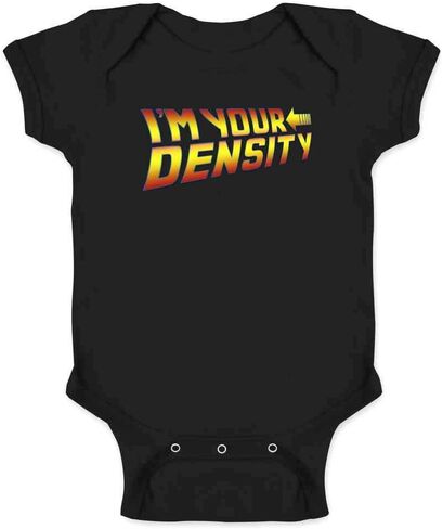 Pop Threads Im Your Density Quote Funny Time Travel Infant Baby Boy Girl Bodysuit in Saudi Arabia