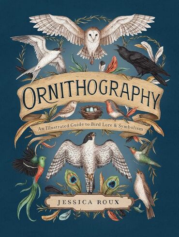 Ornithography: An Illustrated Guide to Bird Lore & Symbolism (Volume 2) (Hidden Languages) in Saudi Arabia