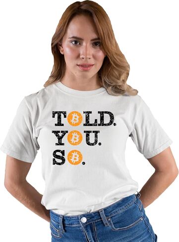 Go All Out Told You So Bitcoin BTC Mens Toddler Women Youth T-Shirt in Saudi Arabia
