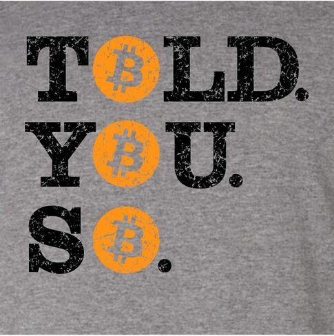 Go All Out Told You So Bitcoin BTC Mens Toddler Women Youth T-Shirt in Saudi Arabia