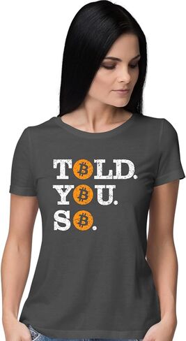 Go All Out Told You So Bitcoin BTC Mens Toddler Women Youth T-Shirt in Saudi Arabia