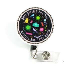Funny Viruses Badge Reel, What Doesn't Kill You Mutates And Tries Again Lab Badge Reel, Trauma Nurse Badge ID Holder, ER Nurse Badge, Microbiologist Gift, Science Badge Reel