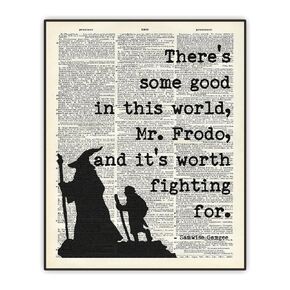 LOTR Unframed Dictionary Art Print - Lord of The Rings - J.R.R. Tolkien Quote "There's Some Good In The World" - 8x10 Print - Office Home Wall Decor - Inspirational Gift for Friends, Family, Coworkers
