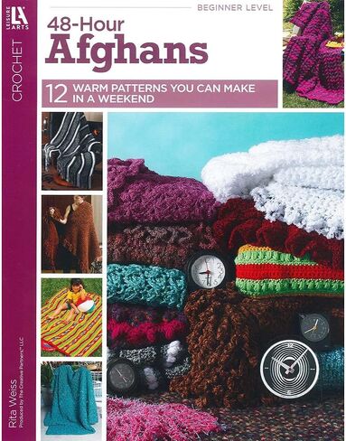 Crochet 48-Hour Afghans-12 Beautiful Designs Easy Enough to be Completed in only 48 Hours in Saudi Arabia