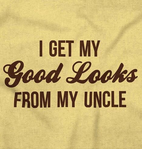 Brisco Brands I Get My Good Looks from My Uncle Toddler Boy Girl T Shirt in Saudi Arabia