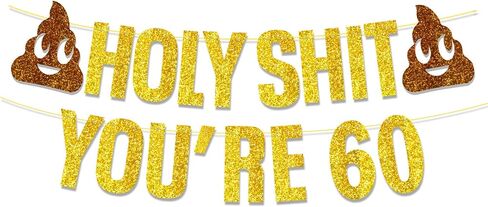 Birthday Decorations Women Men Gold Glitter Birthday Party Decor,Holy Shit You're 40 50 60 Birthday Banner Party Decoration,Funny Banner Party Supplies (Gold 60th) in Saudi Arabia